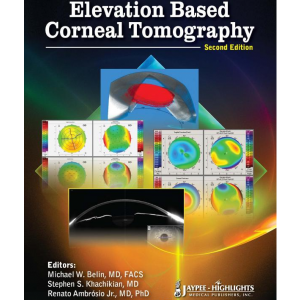 Elevation Based Corneal Tomography, 2nd edition (Englisch)